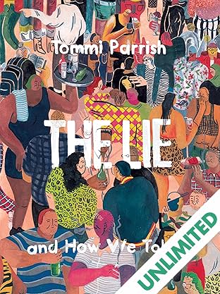 The Lie and How We Told It